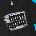 Born Again (Paint) – Unisex Christian T-Shirt designed by 3rd Day Christian Clothing.