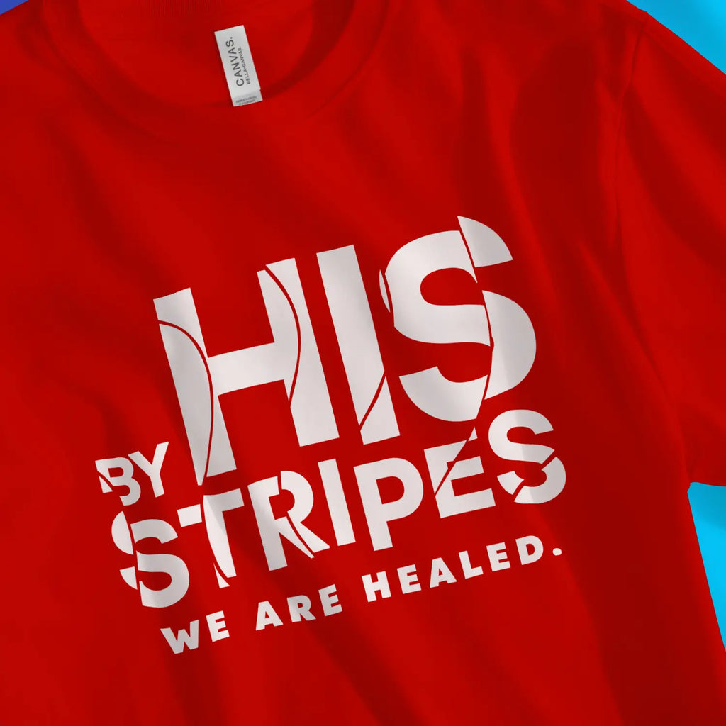 By His Stripes 2.0 – Unisex Christian T-Shirt designed by 3rd Day Christian Clothing.