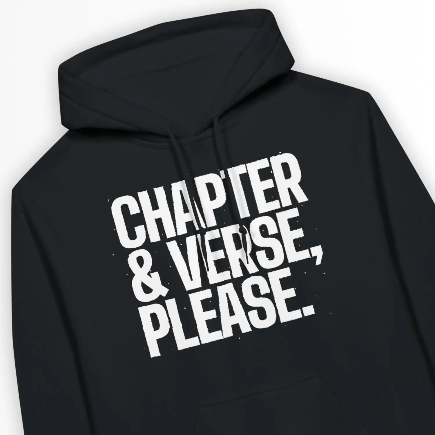 Chapter & Verse, Please. – Unisex Christian Hoodie designed by 3rd Day Christian Clothing.