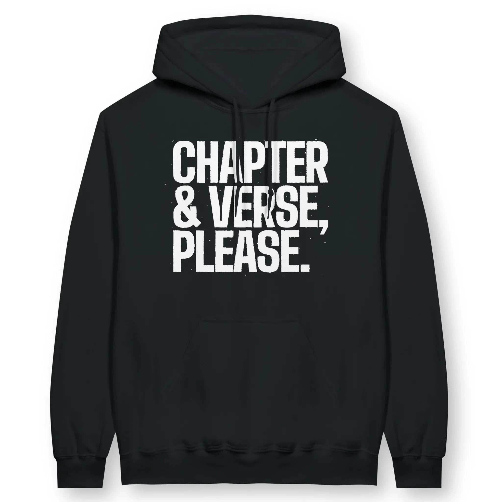 Chapter & Verse, Please. – Unisex Christian Hoodie designed by 3rd Day Christian Clothing.