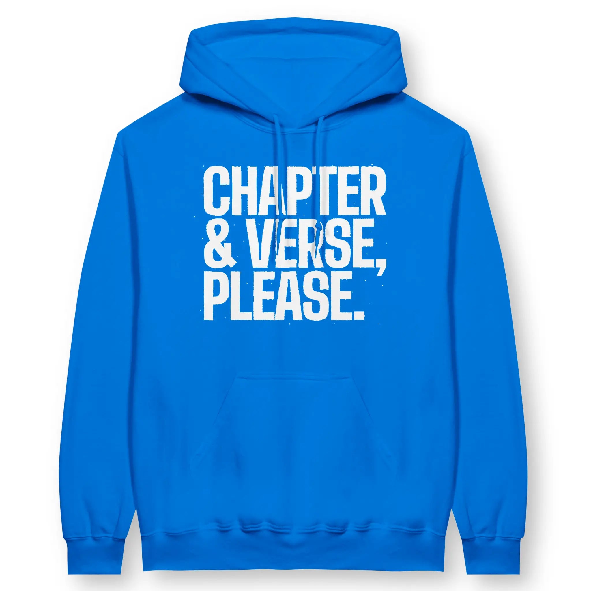 Chapter & Verse, Please. – Unisex Christian Hoodie designed by 3rd Day Christian Clothing.