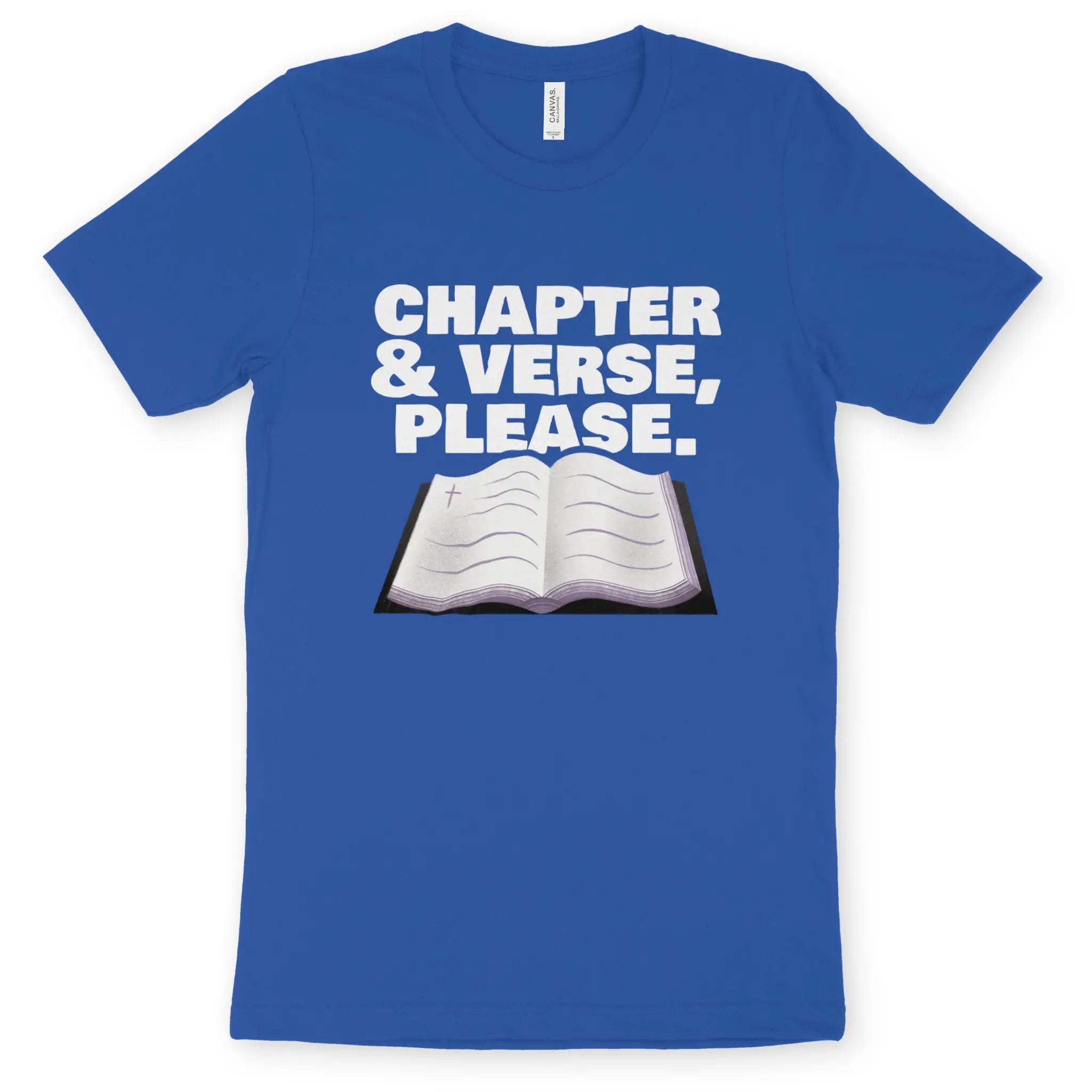 Chapter & Verse, Please. 2.0 – Unisex Christian T-Shirt