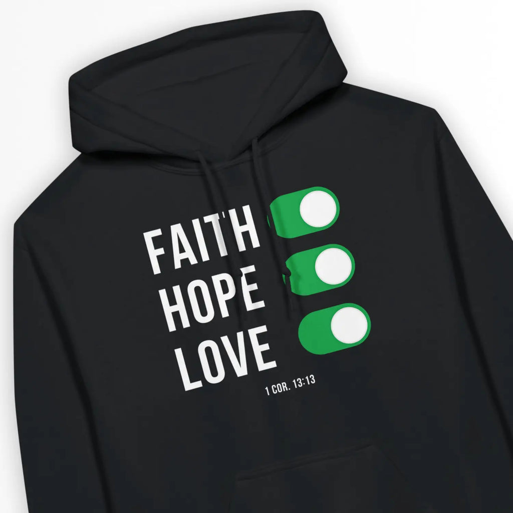 FAITH HOPE LOVE – Unisex Christian Hoodie designed by 3rd Day Christian Clothing.