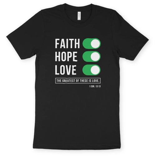 FAITH HOPE LOVE (2nd Edition) – Unisex Christian T-Shirt designed by 3rd Day Christian Clothing.