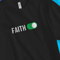 FAITH: ON – Unisex Christian T-Shirt designed by 3rd Day Christian Clothing.
