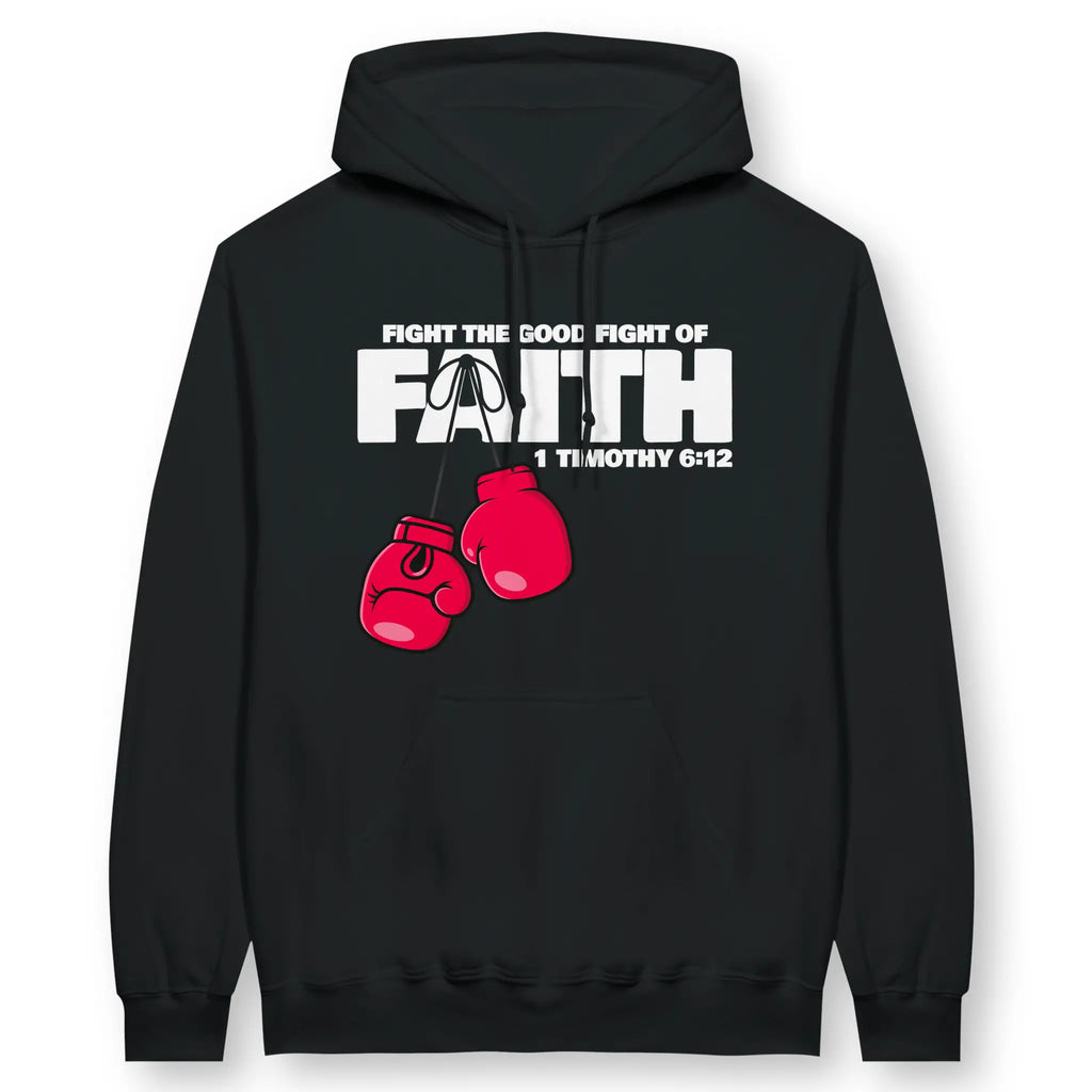 Fight The Good Fight (1 Timothy 6:12) – Unisex Christian Hoodie designed by 3rd Day Christian Clothing.