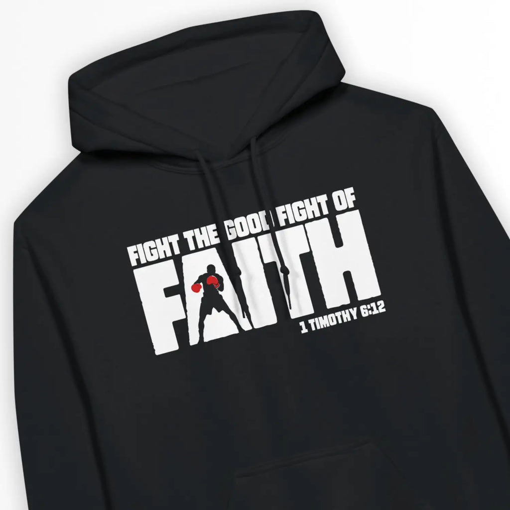 Fight The Good Fight of FAITH – Unisex Christian Hoodie designed by 3rd Day Christian Clothing.
