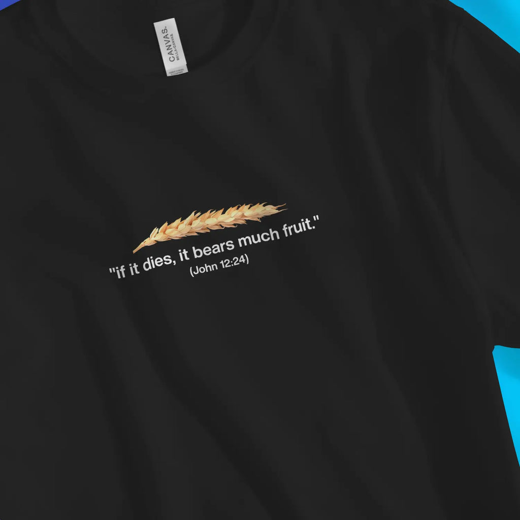 Grain of Wheat – Unisex Christian T-Shirt designed by 3rd Day Christian Clothing.