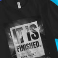 IT IS FINISHED. (Good Friday, 2nd Edition) – Unisex Christian T-Shirt designed by 3rd Day Christian Clothing.