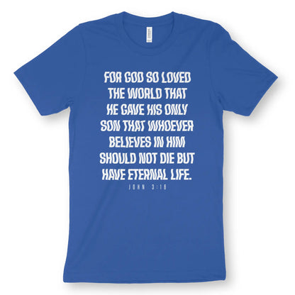 John 3:16 (Wavy) | Premium Unisex Christian T-Shirt