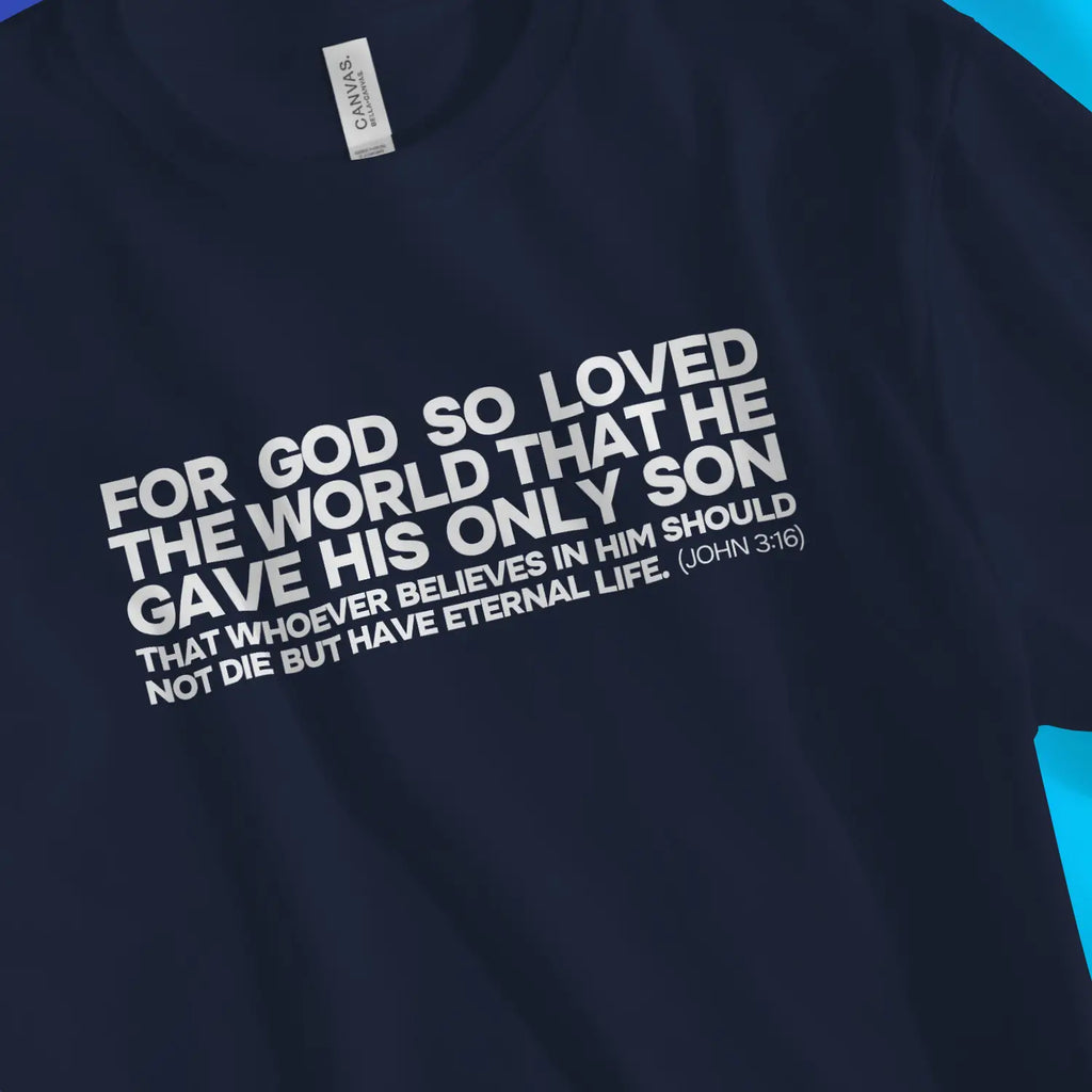 John 3:16 (Simple) – Unisex Christian T-Shirt designed by 3rd Day Christian Clothing.