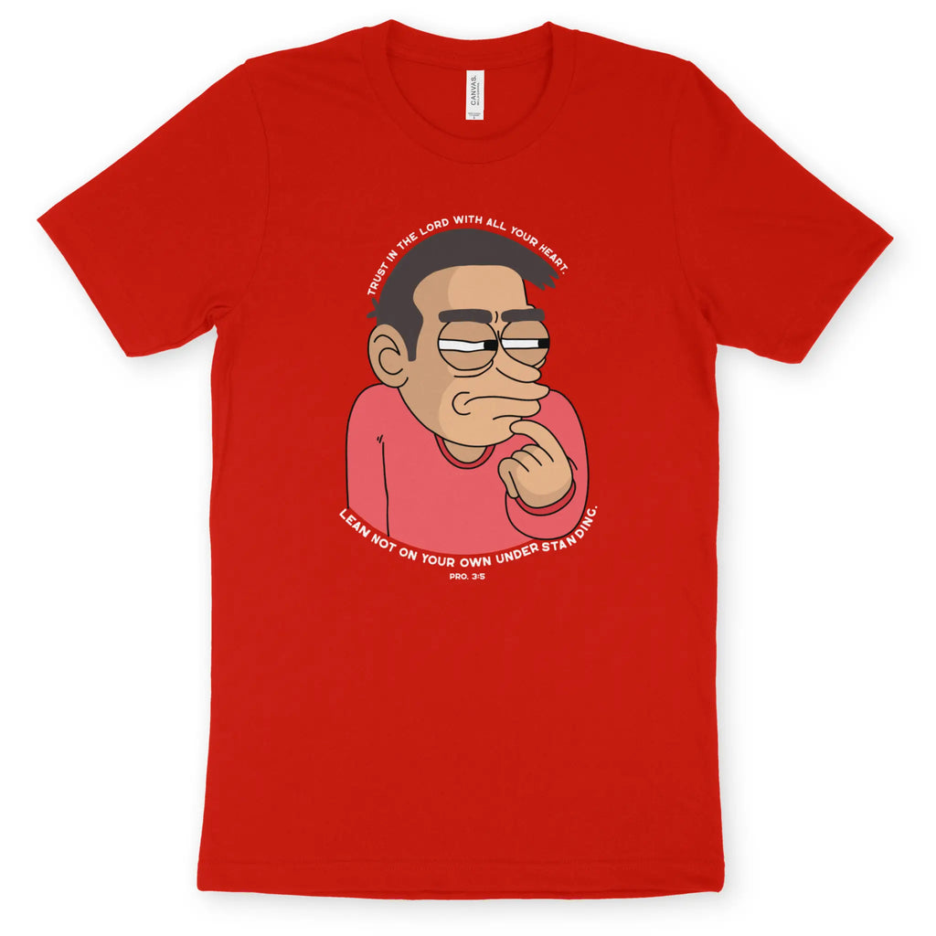 Lean Not On Your Own Understanding 2.0 – Unisex Christian T-Shirt designed by 3rd Day Christian Clothing.