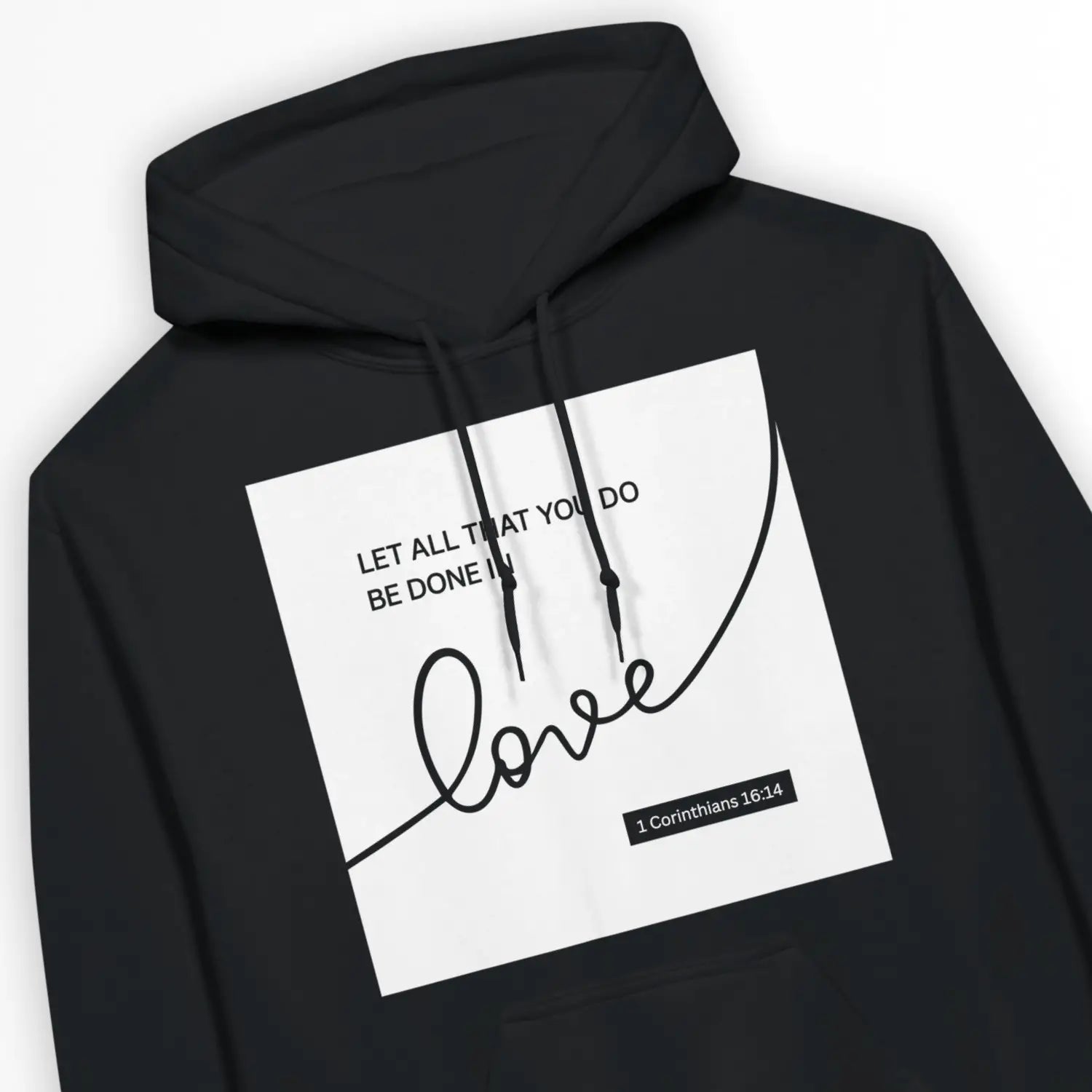 Love (1 Corinthians 16:14) – Unisex Christian Hoodie designed by 3rd Day Christian Clothing.