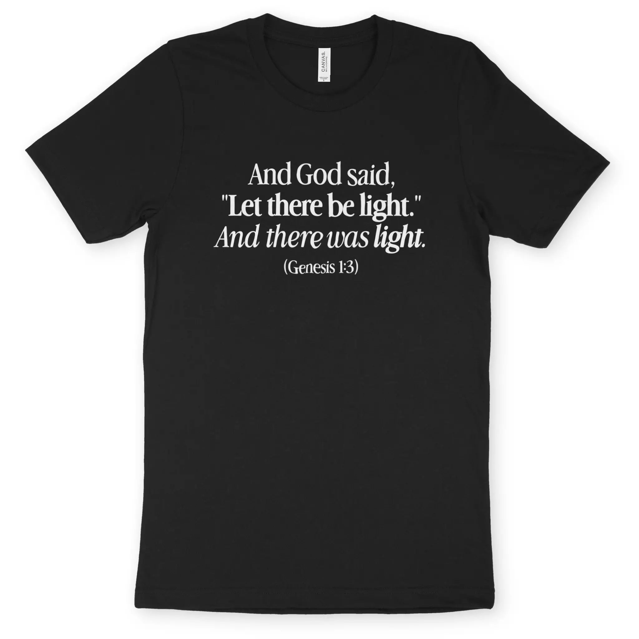 Let There Be Light (Quote) – Unisex Christian T-Shirt designed by 3rd Day Christian Clothing.