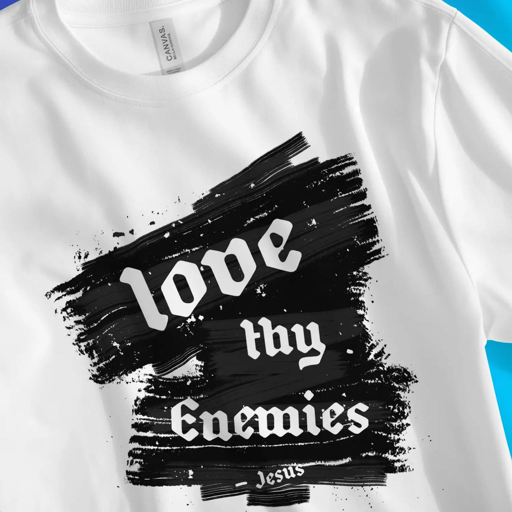 love thy enemies – Unisex Christian T-Shirt designed by 3rd Day Christian Clothing.