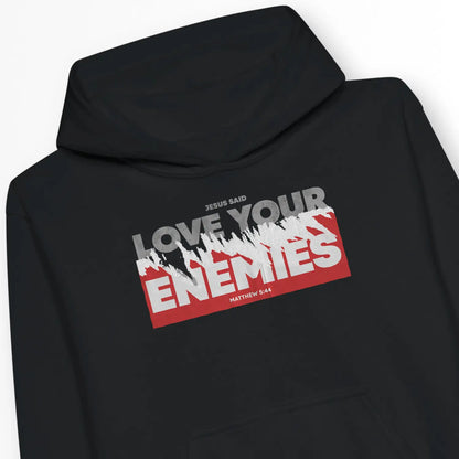 Love Your Enemies (Matthew 5:44) | Premium Kids' Christian Hoodie