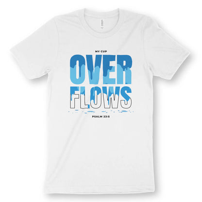 My Cup Over Flows | Premium Unisex Christian T-Shirt