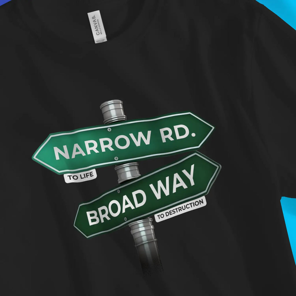 Narrow Rd. – Unisex Christian T-Shirt designed by 3rd Day Christian Clothing.