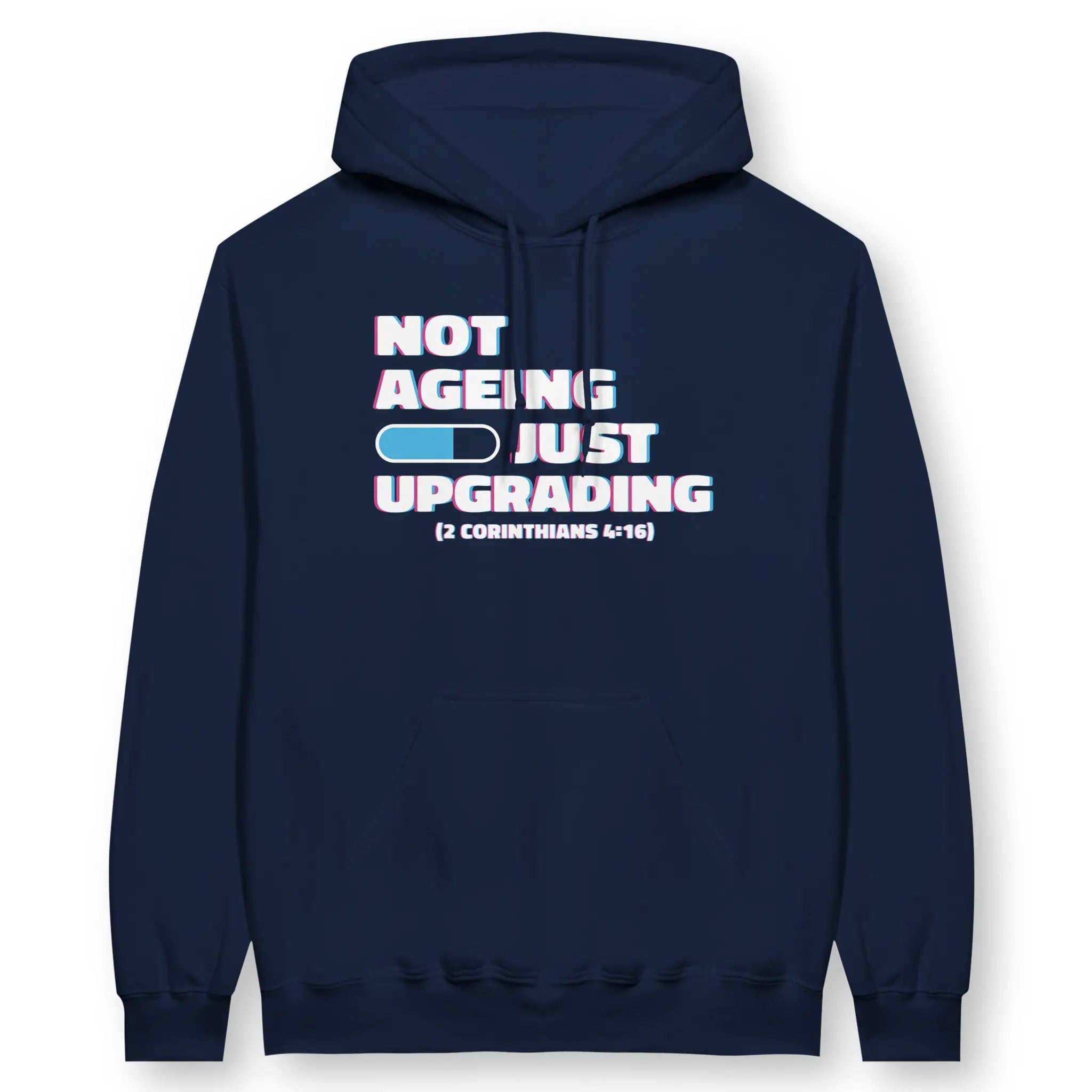 Not Ageing Just Upgrading – Unisex Christian Hoodie designed by 3rd Day Christian Clothing.