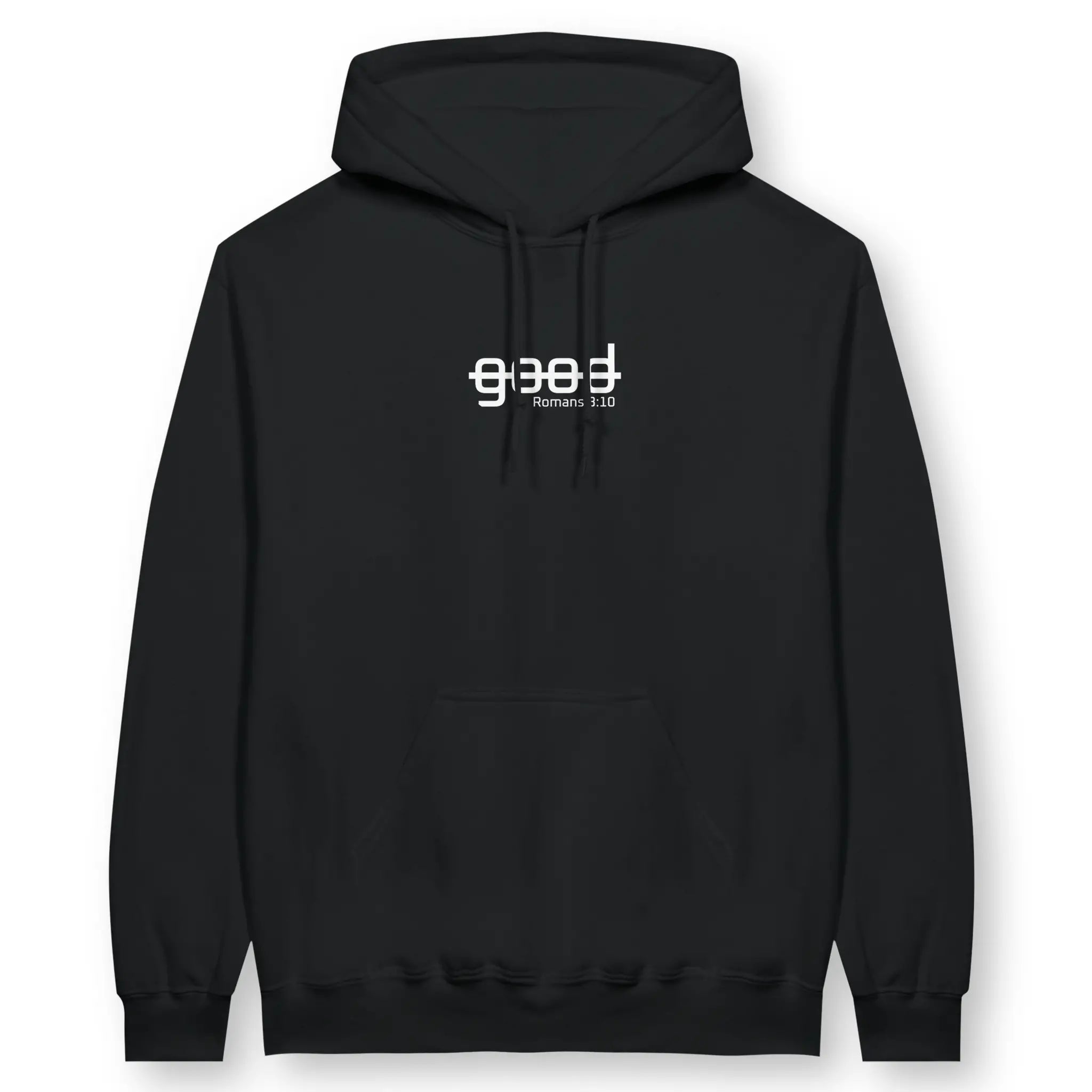Not Good (Romans 3:10) – Unisex Christian Hoodie designed by 3rd Day Christian Clothing.