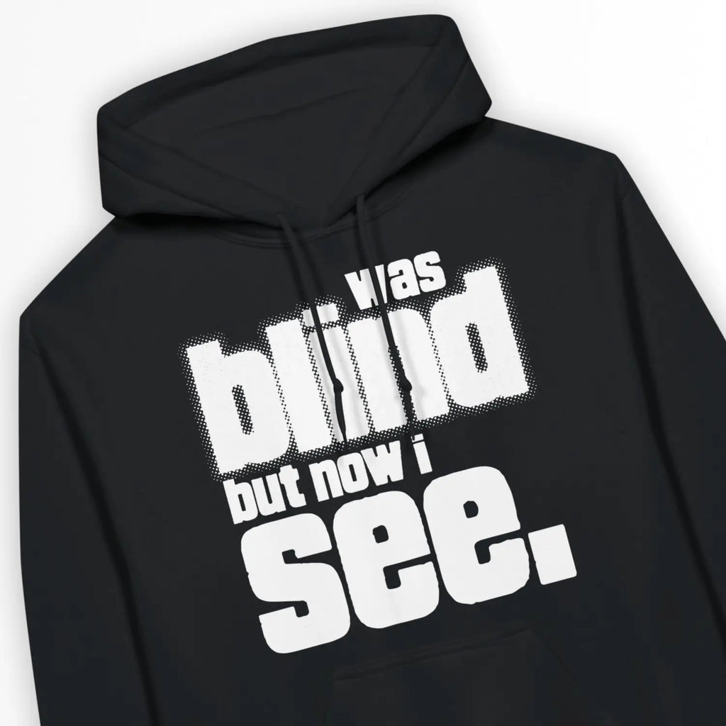 now i see (2nd Edition) – Unisex Christian Hoodie designed by 3rd Day Christian Clothing.