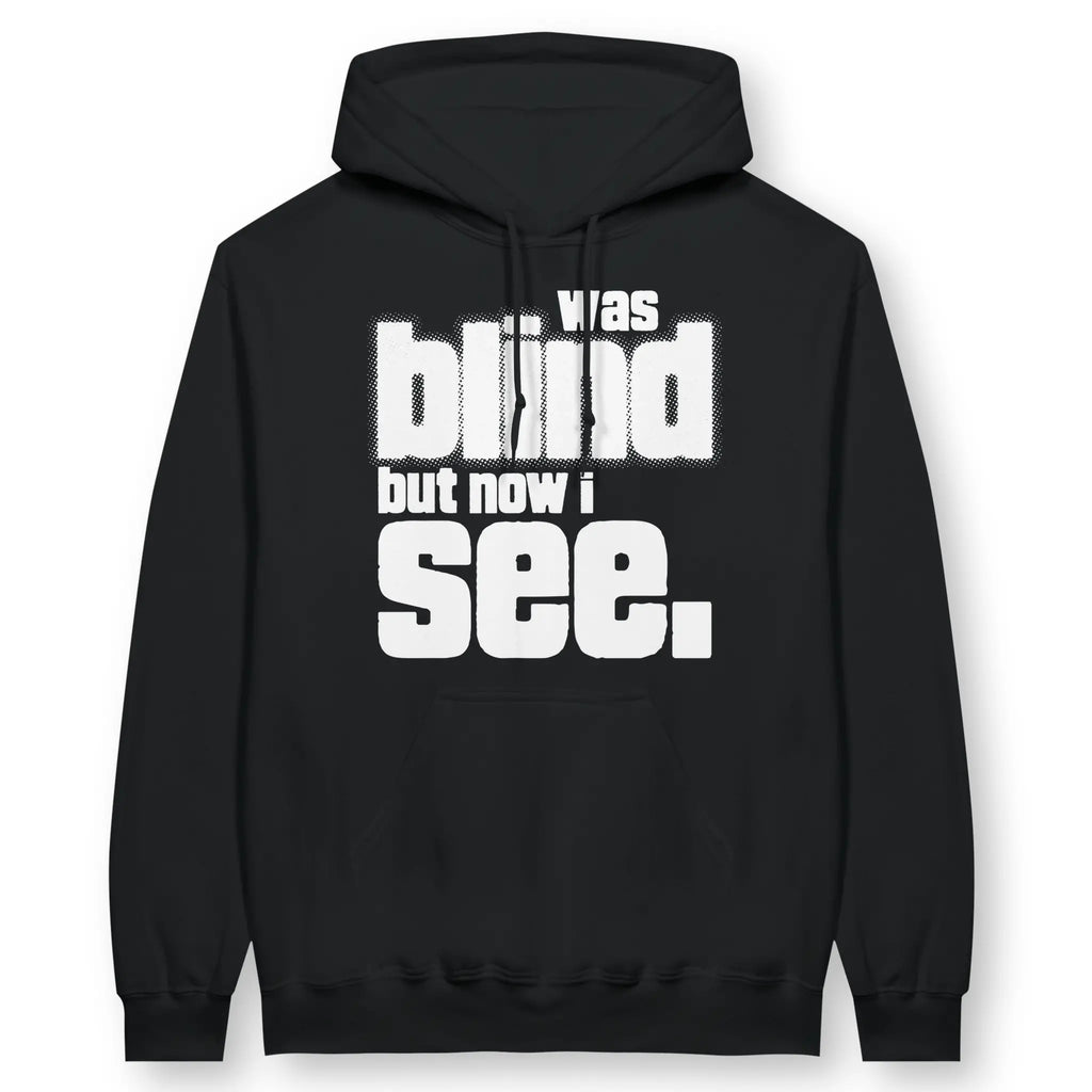 now i see (2nd Edition) – Unisex Christian Hoodie designed by 3rd Day Christian Clothing.