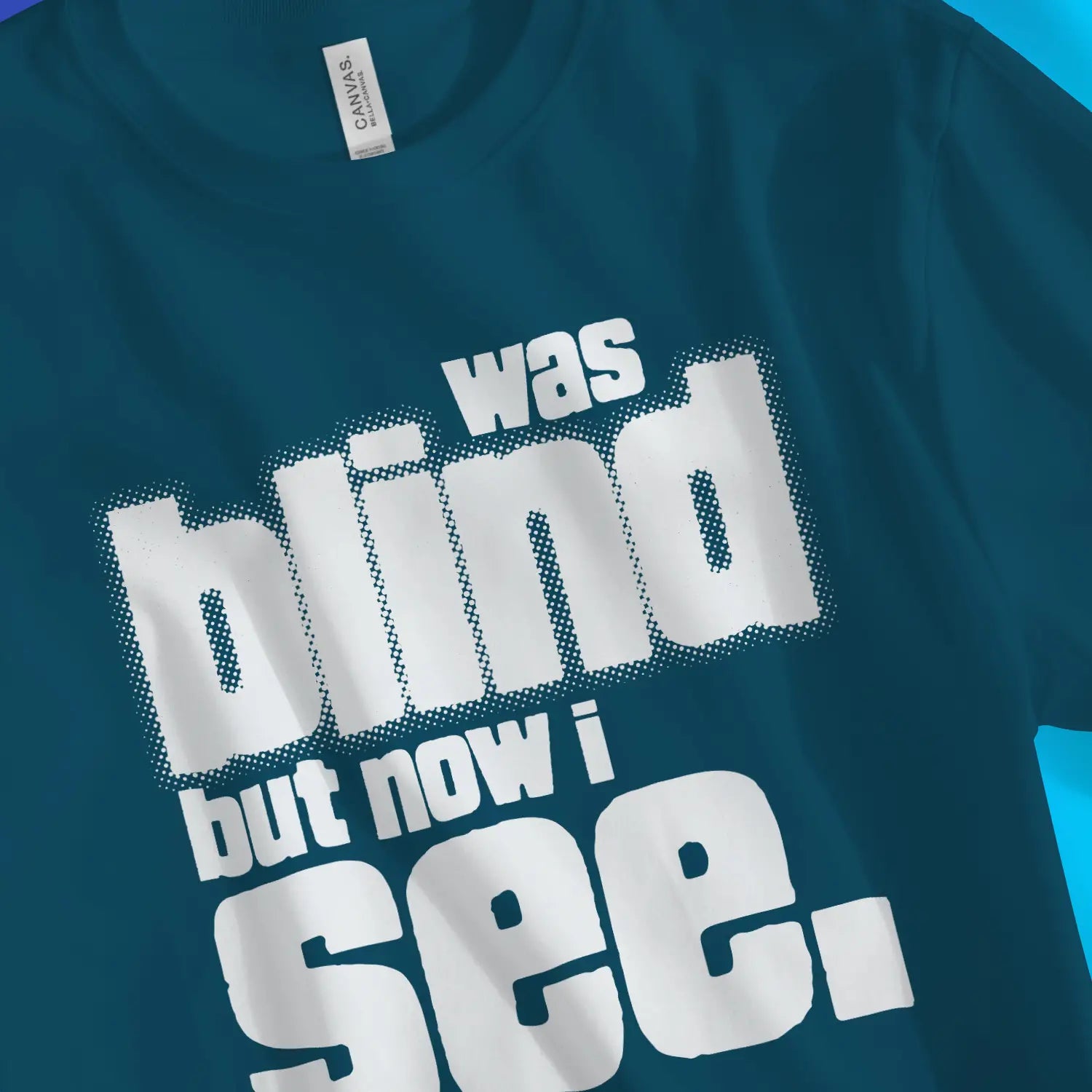 now i see (2nd Edition) – Unisex Christian T-Shirt