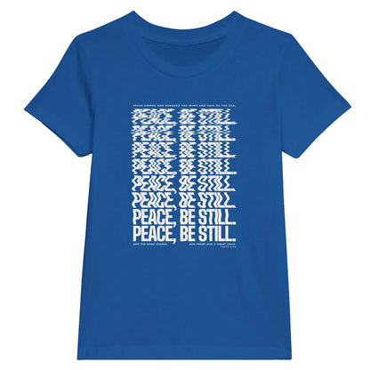 Peace, Be Still. | Premium Kids' Christian T-Shirt