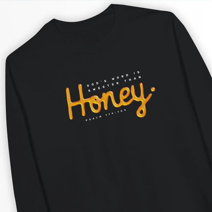 Sweeter Than Honey (Psalm 119:103) | Premium Unisex Christian Sweatshirt