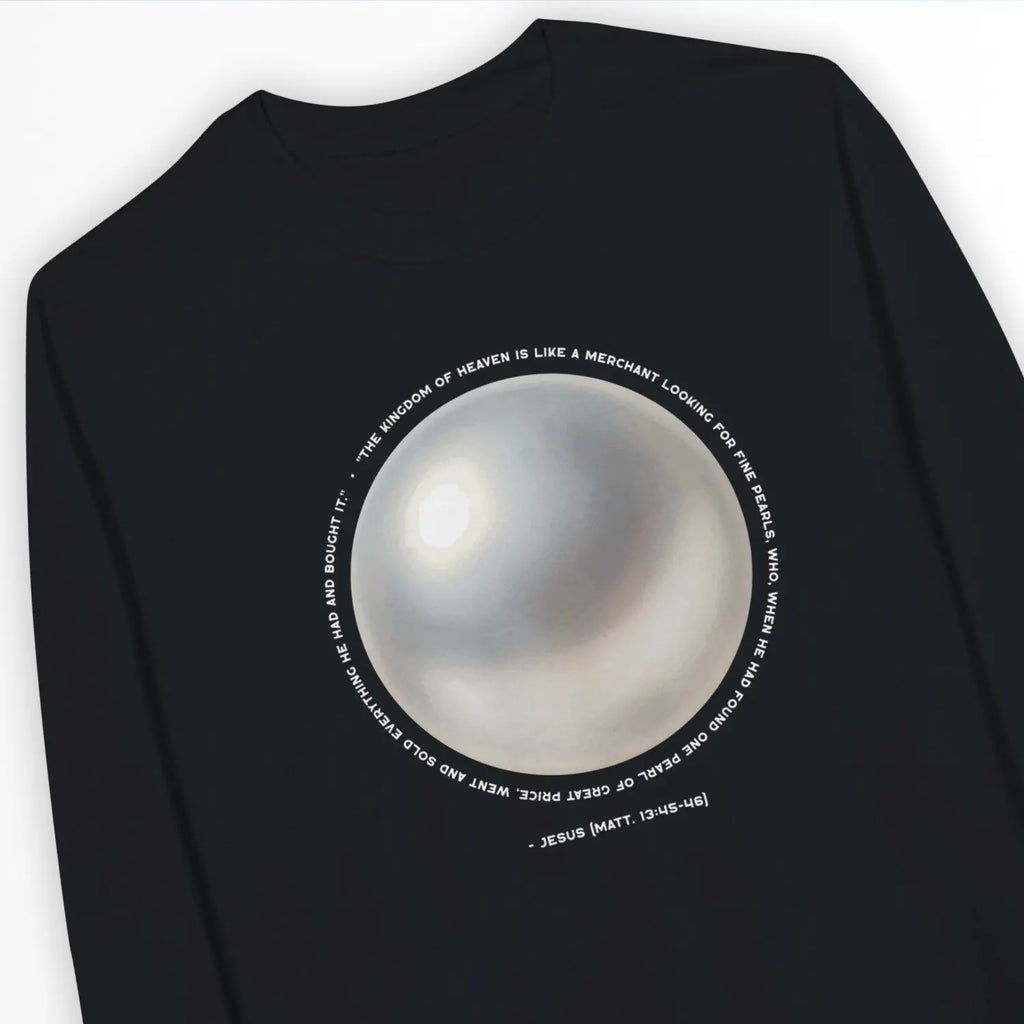 The Pearl of Great Price – Unisex Christian Sweatshirt