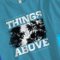 Things Above (2nd Edition) – Unisex Christian T-Shirt designed by 3rd Day Christian Clothing.