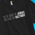 Victory In The Name of Jesus – Unisex Christian T-Shirt designed by 3rd Day Christian Clothing.