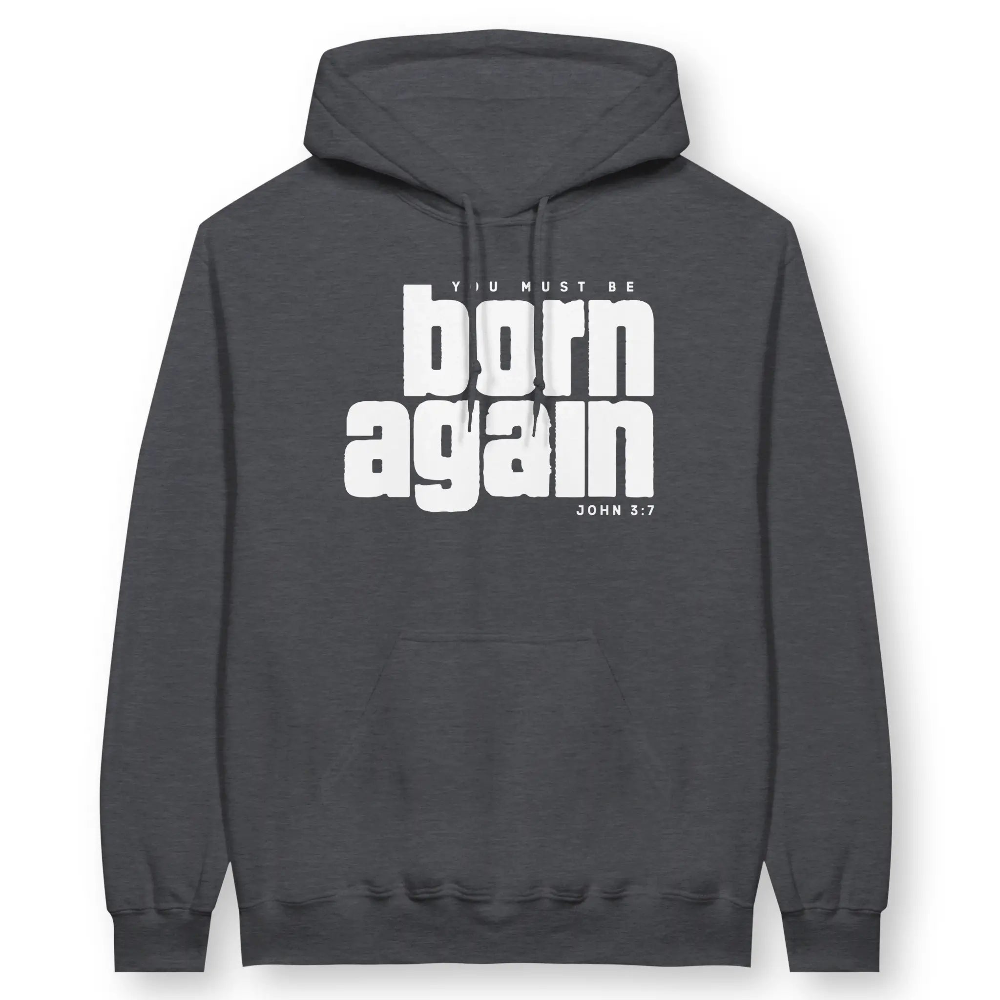 you must be born again – Unisex Christian Hoodie designed by 3rd Day Christian Clothing.